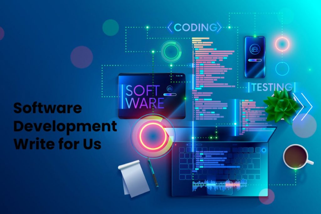 Software Development Write for Us