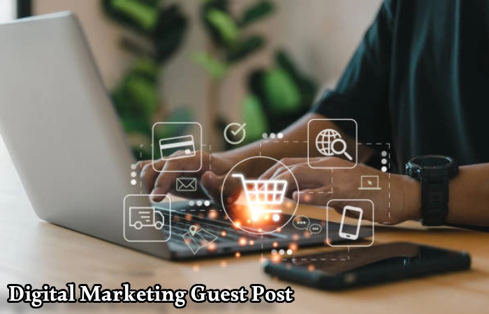 Digital Marketing Guest Post