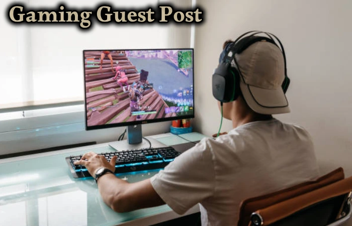Gaming Guest Post